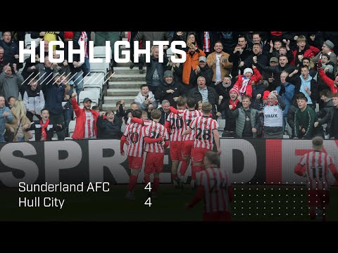 Amad Nets Two In Eight-Goal Thriller | Sunderland AFC 4 - 4 Hull City | EFL Championship Highlights