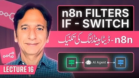 AI Automation - Lecture 16 - n8n Filter IF and Switch nodes