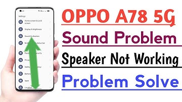 OPPO A78 5G Sound Problem solve Speaker Not Working Problem solve
