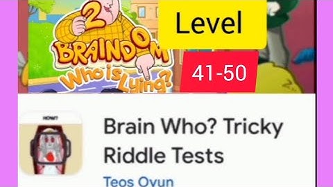 Brain Who? Tricky Riddle Test level 41-50