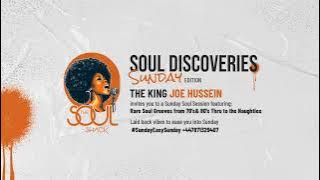 22 JUNE 2025 | SOUL DISCOVERIES | The Sunday Edition, with The King, Joe Hussein