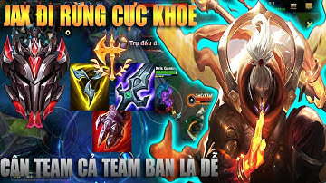 Liên Minh Tốc Chiến : Jax đi rừng cực khoẻ gánh team cân cả team bạn