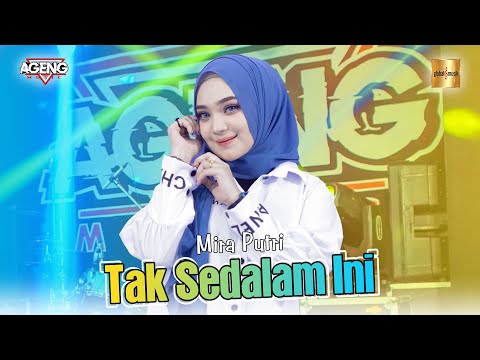 Mira Putri ft Ageng Music - Tak Sedalam Ini (Official Live Music)