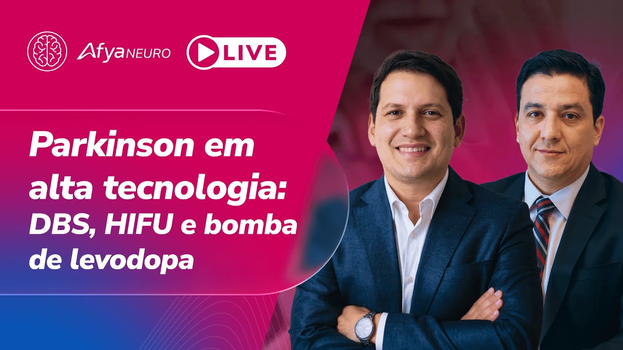 Parkinson em Alta Tecnologia: DBS, HIFU e Bomba de Levodopa