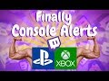 FREE Twitch Alerts For Console Streamers - Rejoice PlayStation & Xbox!