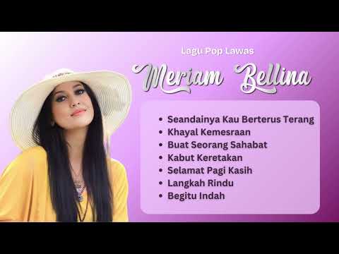 Meriam Bellina Lagu Kenangan Terbaik | Kumpulan Lagu #MeriamBellina