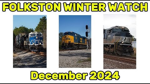 FOLKSTON WINTER WATCH 2024 (Heritage Units, Hornshows, and more)