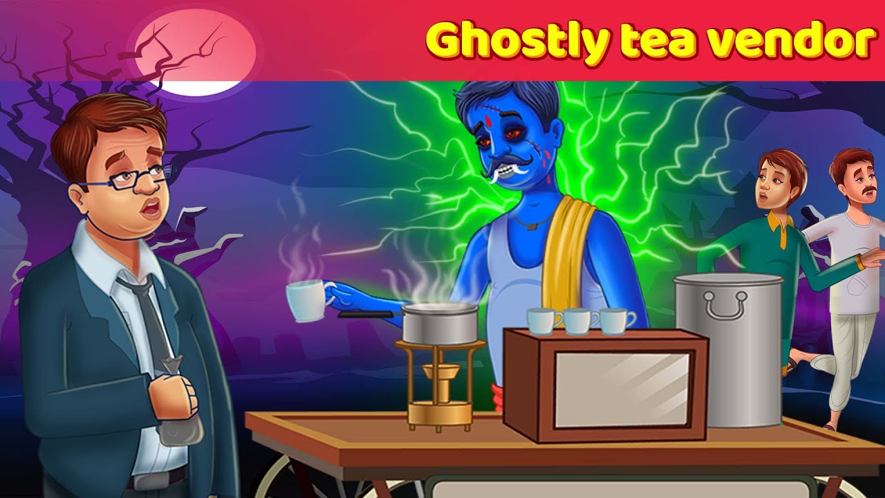Ghostly tea vendor | English Story - English Fairy Tales | Learn English @Animated_Stories