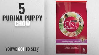 Top 5 Purina Puppy Chow [2018 Best Sellers]: Purina ONE SmartBlend Healthy Puppy Formula Dry Dog