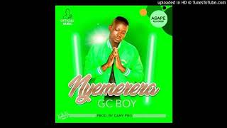 GC Boy - Nyemerera (Official Audio)