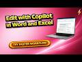 Edit with Copilot in Word and Excel: Microsoft 365’s Best Workflow Upgrade Yet