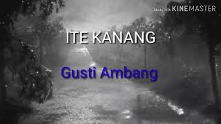 Cover Lirik lagu Bung Gusti Ambang/ ITE KANANG