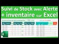 Suivi des stocks et inventaire du stock sur excel avec une alerte en fonction du stock minimum