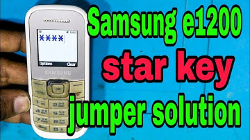 Samsung e1200 keypad * not working / Samsung e1200y star key not working