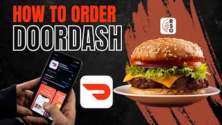 How To Order Food Using DoorDash In 2023