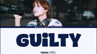 TAEMIN (태민) - Guilty [Han|Rom|Indo] Lirik Terjemahan