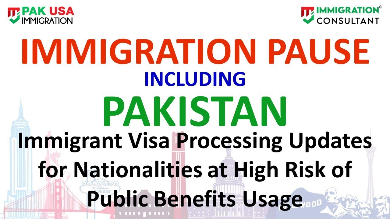 IMMIGRATION PAUSE FOR 75 COUNTRIES INCLUDING PAKISTAN 2026