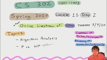 CS 302 1001-1003 Data Structures: Spring 2020 Week 15 Day 2 Livestream