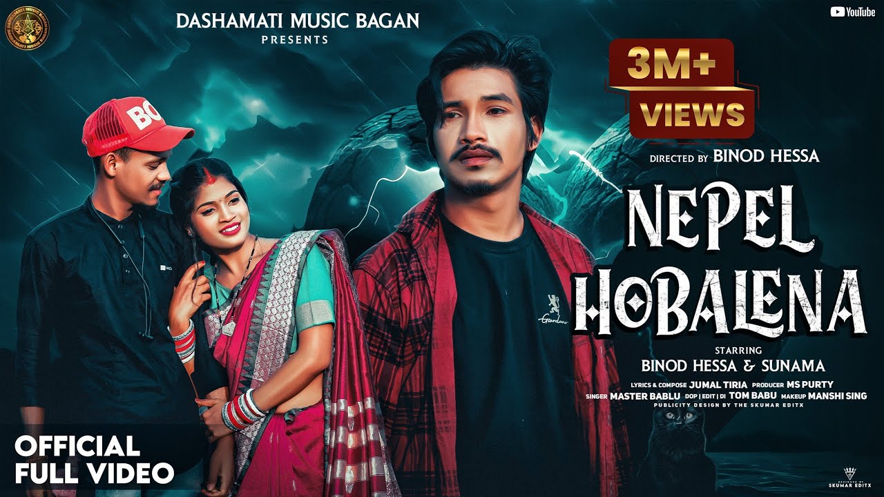 Nepel Hobalena ll New Full Ho Video ll New Ho Munda video ll Binod Hessa ll Sunama ll Master Bablu