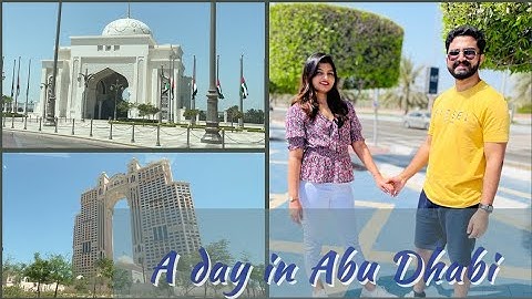 Our First Day in Abu Dhabi ... There is so much to discover