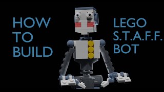 HOW TO BUILD LEGO S.T.A.F.F.  BOT FROM FNAF SECURITY BREACH