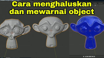 Cara menghaluskan object dan memberi material di 3D blender