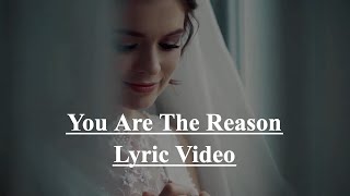 You Are The Reason - Wedding Version (Acoustic) Matt Johnson and Molly Hocking (Lyric Video)