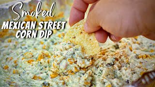 Smoked Street Corn Dip | BBQ Appetizer