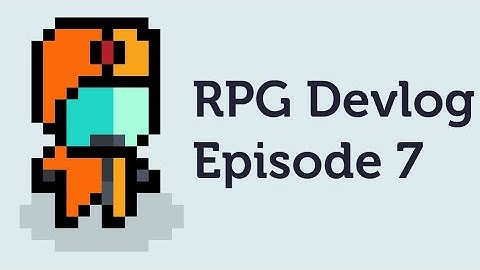 Untitled RPG Devlog Episode 7- A Status Effect is Worth 1000 Words