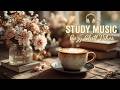 Deep Focus Study Music | Relaxing Instrumental Guitar | Peaceful Acoustic Melodies & Chill