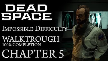 Dead Space - Chapter 5: Lethal Devotion || Impossible Difficulty Walkthrough (100% Completion)