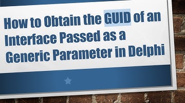 How to Obtain the GUID of an Interface Passed as a Generic Parameter in Delphi