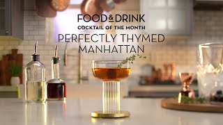 Cocktail of the Month | Perfectly Thymed Manhattan