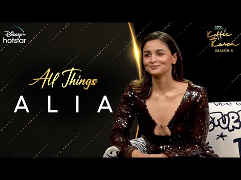 All Things Alia | Hotstar Specials Koffee With Karan S8 | Alia Bhatt | DisneyPlus Hotstar