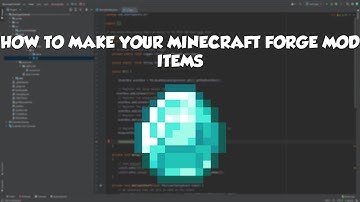 How to Make a Minecraft Mod with Forge (1.16.5) - Moded Items