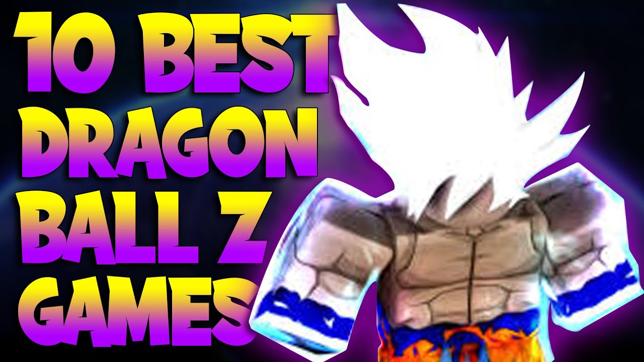 Top 10 Best Roblox Dragon Ball Z Games Updated 2020 2021 Youtube - jogos de goku no roblox