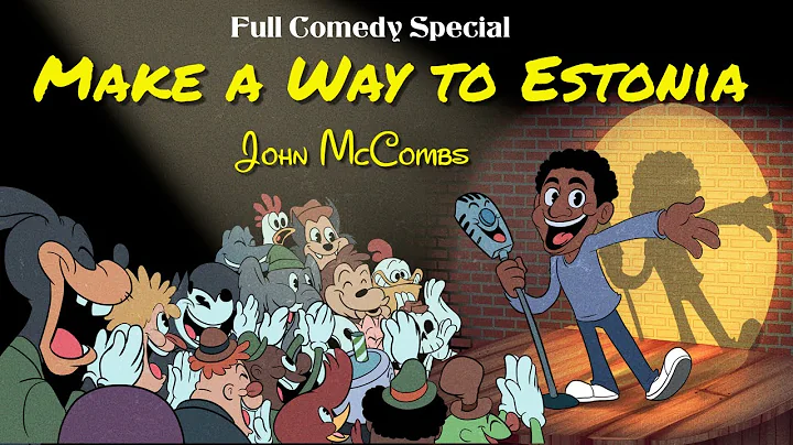 John McCombs: Make a Way to Estonia Comedy Special...