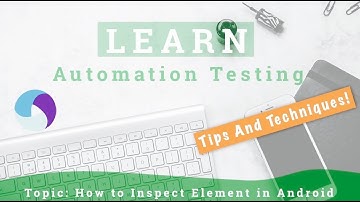 How to Inspect Element in Android