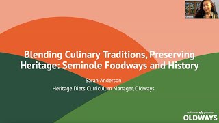Blending Culinary Traditions, Preserving Heritage: Seminole Foodways and History