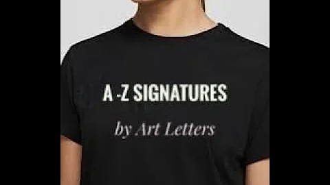 New Signature Ideas from A to Z by Art Letters