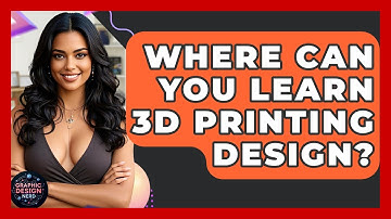 Where Can You Learn 3D Printing Design? - Graphic Design Nerd