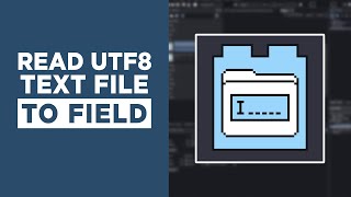 Plugin - Read UTF8 Text File to Field