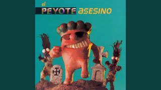 Miniatura de "Peyote Asesino - La Concha"