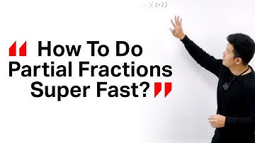 How To Do Partial Fractions Super Fast???