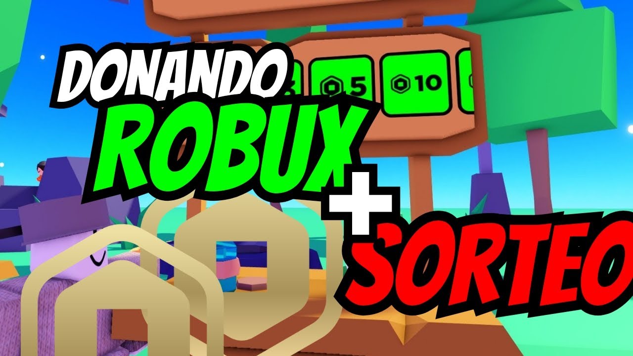 ¡Donando Robux y Un Sorteo! (The Orange - V) - YouTube