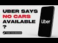 How to Fix Uber Showing No Cars Available in Your Area (2026)