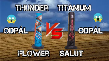 odpál] Thunder flower VS titanium salut  test/recenzia