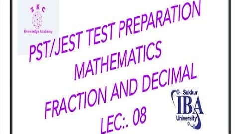 PST and JEST test preparation. Mathematics (Fraction and Decimal 08)