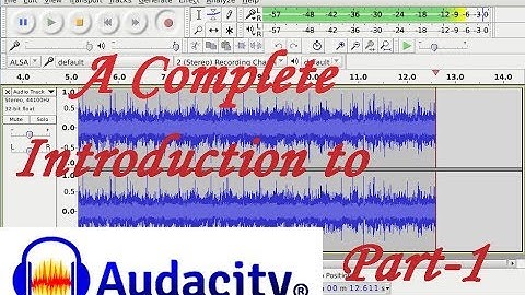 Audacity - A Complete Tutorial to Audacity for Beginner (Install, Record & Edit)