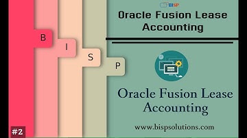 Oracle Fusion Lease Accounting Configuration | Oracle Finance IFRS16 Lease Accounting | Oracle BISP